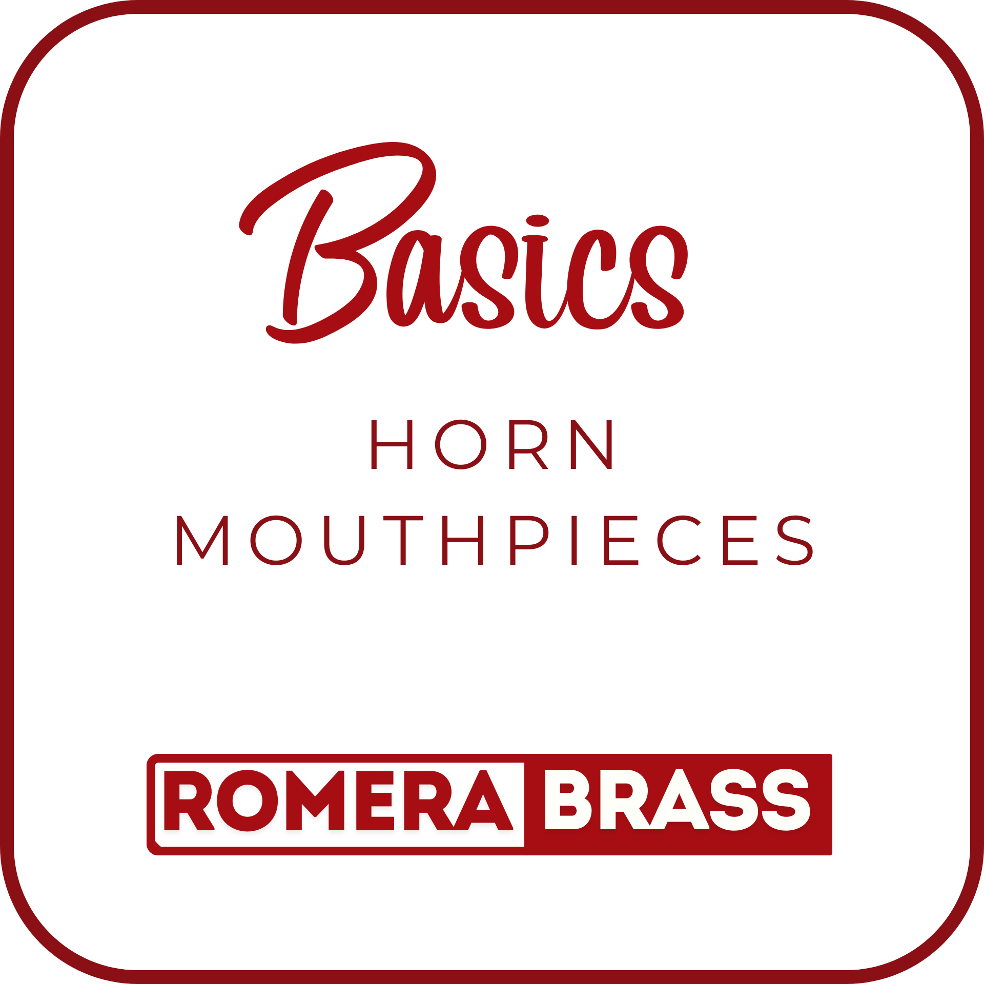 Standard French Horn Mouthpieces | Romera Brass BASICS